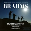 Dudok Quartet & Lilli Maijala - Brahms The String Quartets & String Quintet No. 2 (2 CD)