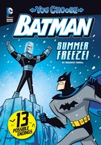 You Choose Stories: Batman - Summer Freeze!