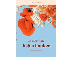 De bittere strijd tegen kanker