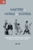 Transnational Asian Masculinities - Mastery of Words and Swords