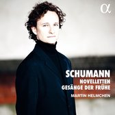 Martin Helmchen - Novelletten & Gesänge Der Frühe (CD)