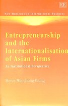 New Horizons in International Business series- Entrepreneurship and the Internationalisation of Asian Firms