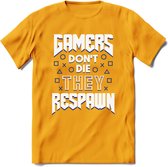 Gamers don't die T-shirt | Donker Blauw | Gaming kleding | Grappig game verjaardag cadeau shirt Heren – Dames – Unisex | - Geel - S