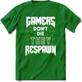 Gamers don't die T-shirt | Groen | Gaming kleding | Grappig game verjaardag cadeau shirt Heren – Dames – Unisex | - Donker Groen - XL