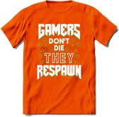 Gamers don't die T-shirt | Groen | Gaming kleding | Grappig game verjaardag cadeau shirt Heren – Dames – Unisex | - Oranje - S
