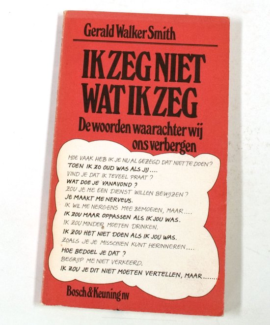 9789024643042 - Ik zeg niet wat ik zeg