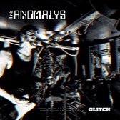 The Anomalys - Glitch (LP)