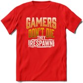 Gamers don't die T-shirt | Geel | Gaming kleding | Grappig game verjaardag cadeau shirt Heren – Dames – Unisex | - Rood - S