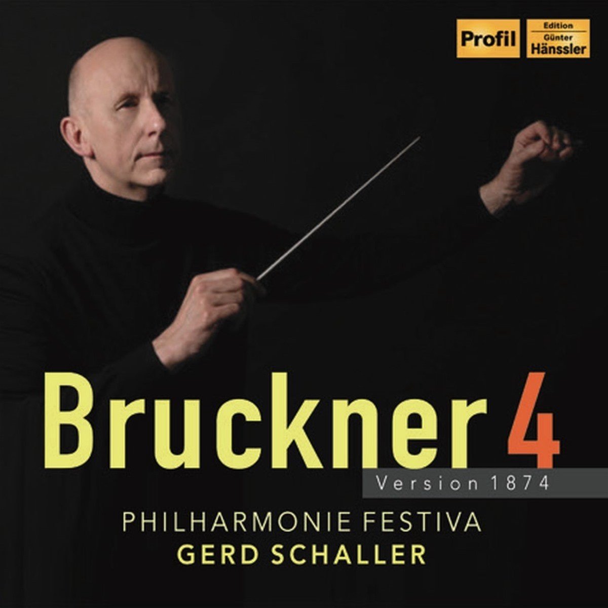 Philharmonie Festiva, Gerd Schaller - Bruckner 4 - Version 1874 (CD)