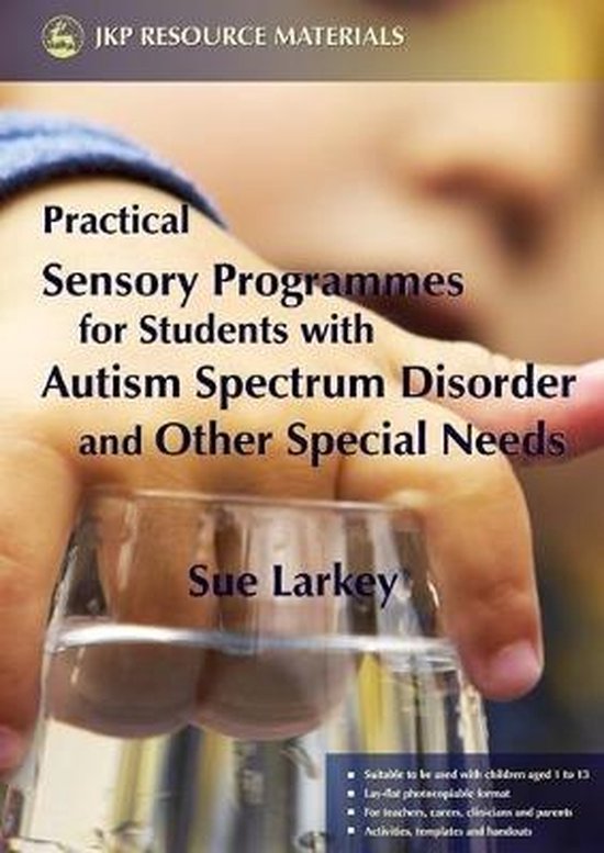 Practical Sensory Programmes For Students With Autism Spectr, Sue