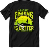 A bad day fishing is better than a good day at work | vissen outdoor T-Shirt Heren / dames | hengelsport cadeau Shirt - grappige Spreuken, Zinnen en Teksten Maat S