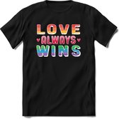 Love Always Wins | Pride T-Shirt Heren - Dames - Unisex | LHBTI / LGBT / Gay / Homo / Lesbi |Cadeau Shirt | Grappige Love is Love Spreuken - Zinnen - Teksten Maat S