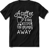 A coffee a day | Koffie Kado T-Shirt Heren - Dames | Perfect Verjaardag Cadeau Shirt | Grappige Spreuken - Zinnen - Teksten | Maat S