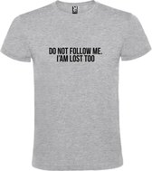 Grijs  T shirt met  print van "Do not follow me. I am lost too. " print Zwart size M