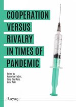 Cooperation versus Rivalry in Times of Pandemic