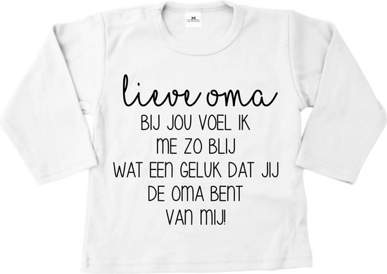 Shirt lieve oma bij jou voel ik me zo blij wat een geluk dat jij de oma