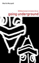 Going Underground 1 - Going Underground