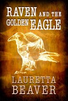 White Buffalo (New Beginnings) 2 -  Raven and the Golden Eagle