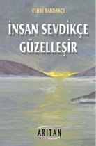 İnsan Sevdikçe Güzelleşir