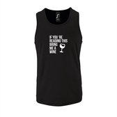 Zwarte Tanktop sportshirt met "If you're reading this bring me a Wine " Print Wit Size XXXL