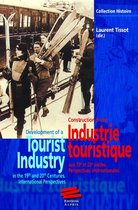 Histoire - Industrie touristique. Tourist Industry