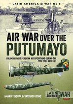 Latin America@War- Air War Over the Putumayo