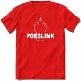 Poeslink! - Katten T-Shirt Kleding Cadeau | Dames - Heren - Unisex | Kat / Dieren shirt | Grappig Verjaardag kado | Tshirt Met Print | - Rood - L