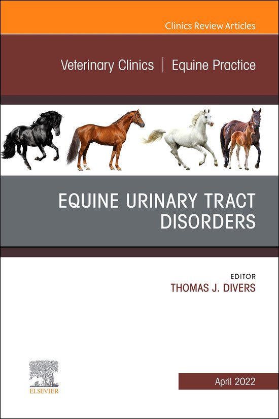 Foto: The clinics internal medicine volume 38 1 equine urinary tract disorders an issue of veterinary clinics of north america equine practice e book