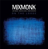 Mixmonk, Joey Baron, Bram De Looze, Robin Verheyen - On The Loose (CD)