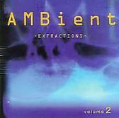 Ambient Extractions, Vol. 2
