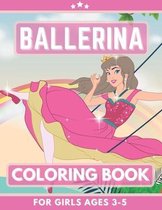 Ballerina Coloring Book For Girls Ages 3-5