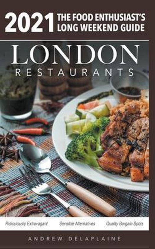 2021 London Restaurants - The Food Enthusiast's Long Weekend ... - cover