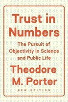 Trust in Numbers – The Pursuit of Objectivity in Science and Public Life