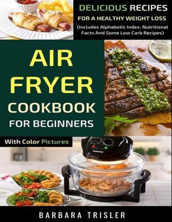 Air Fryer Cookbook For Beginners With Color Pictures - cover