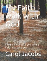 My Faith walk with God