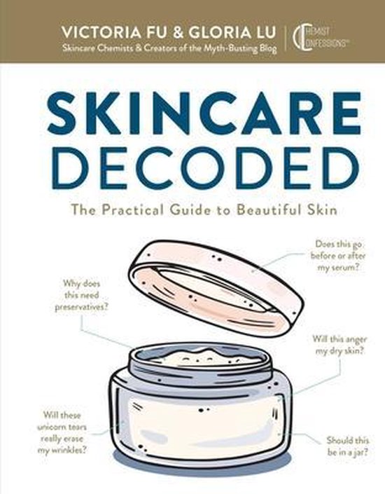 Skincare Decoded: The Practical Guide to Beautiful Skin - cover