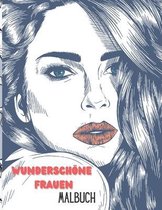 Wunderschoene Frauen Malbuch