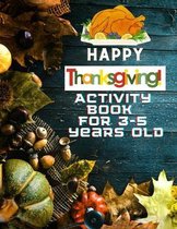 Happy Thanksgiving Activity book For 3-5 Years Old