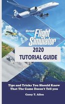 Microsoft Flight Simulator 2020 Tutorial Guide