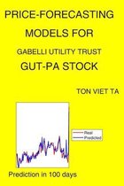 Price-Forecasting Models for Gabelli Utility Trust GUT-PA Stock