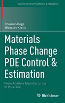 Materials Phase Change PDE Control Estimation