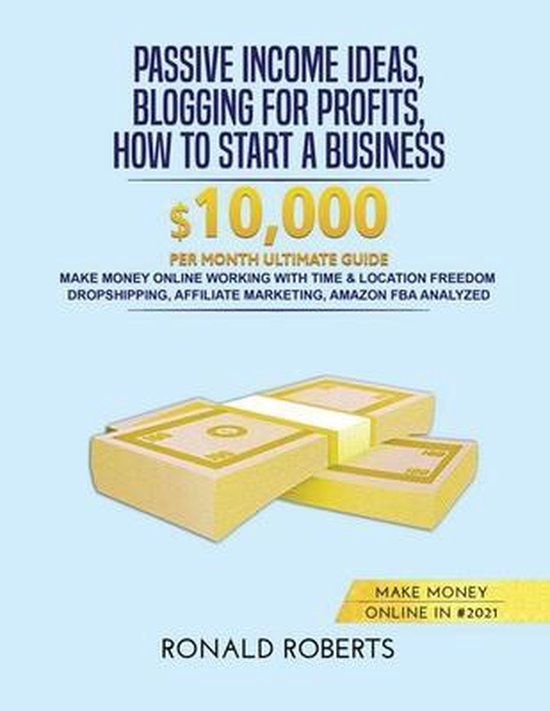 Passive Income Ideas, Blogging for Profits, How to Start a Business in #2021 Passive Income Ideas, Blogging for Profits, How to Start a Business in #2021