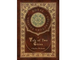 A Tale of Two Cities (Royal Collector's Edition) (Case Laminate Hardcover with Jacket)