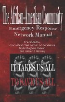 The Afrikan-Amerikan Community Emergency Response Network Manual