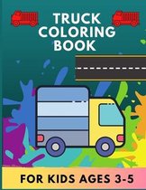 Truck coloring book for kids ages 3-5