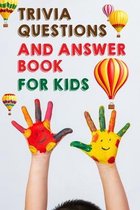 Trivia Questions And Answer Book For Kids