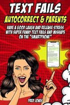 Text Fails: Autocorrect & Parents
