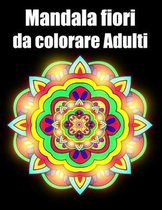 Mandala fiori da colorare adulti