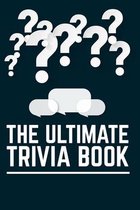 The Ultimate Trivia Book