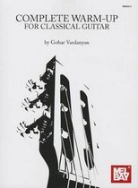 Complete Warm-Up for Classical Guitar